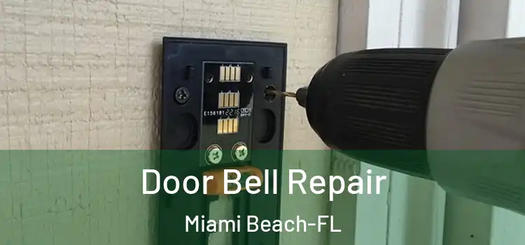  Door Bell Repair Miami Beach-FL