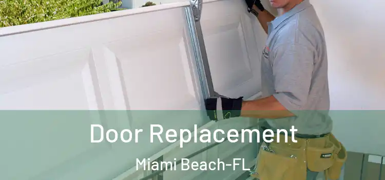 Door Replacement Miami Beach-FL