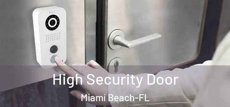 High Security Door Miami Beach-FL