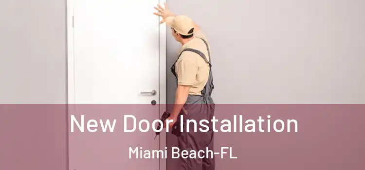 New Door Installation Miami Beach-FL